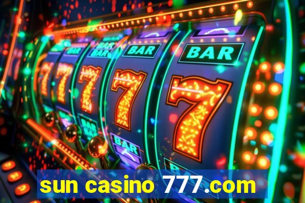 sun casino 777.com