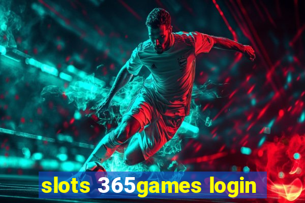 slots 365games login