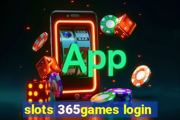 slots 365games login