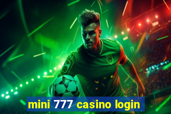 mini 777 casino login