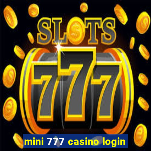 mini 777 casino login