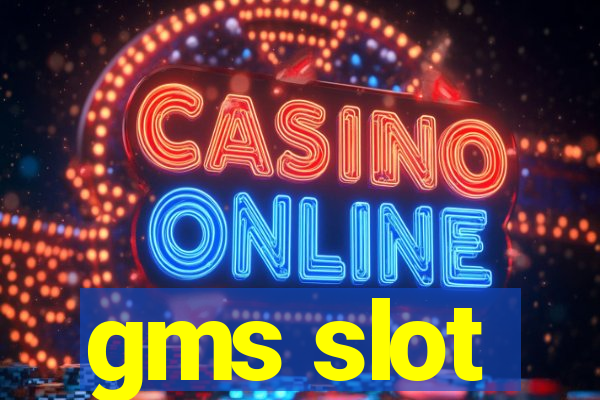 gms slot