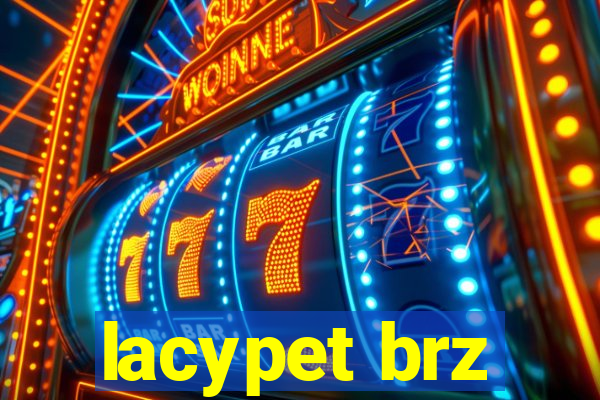 lacypet brz