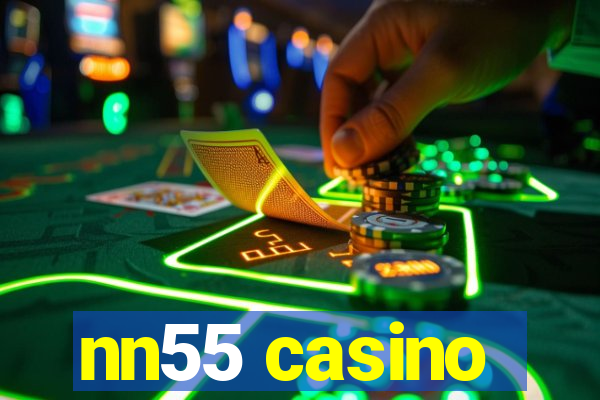 nn55 casino