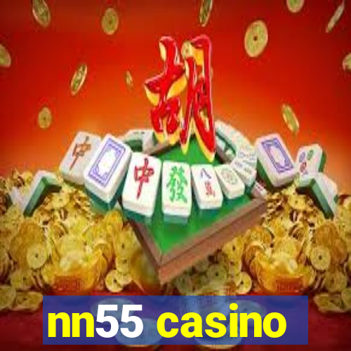 nn55 casino