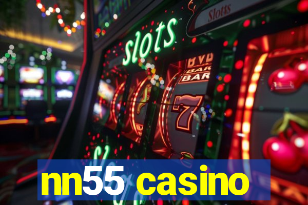 nn55 casino