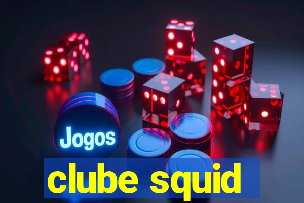 clube squid