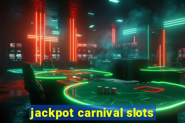 jackpot carnival slots