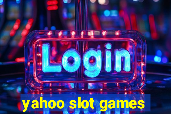 yahoo slot games