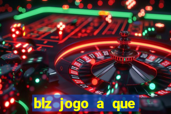 blz jogo a que mais paga