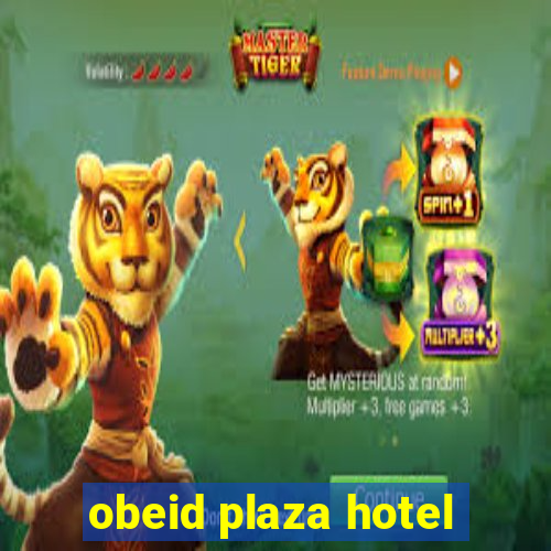 obeid plaza hotel