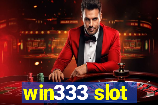 win333 slot