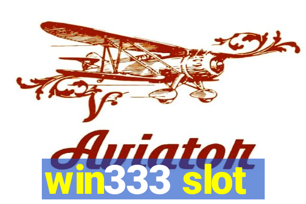 win333 slot