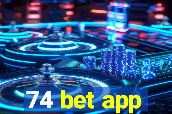 74 bet app