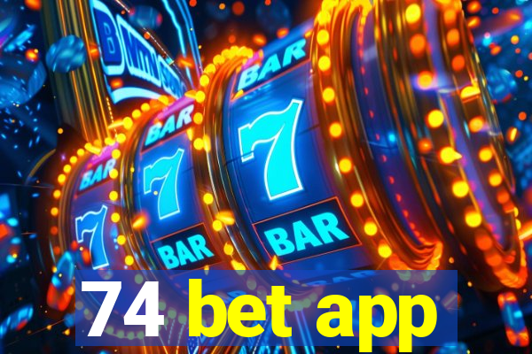 74 bet app