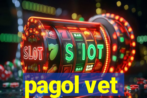 pagol vet