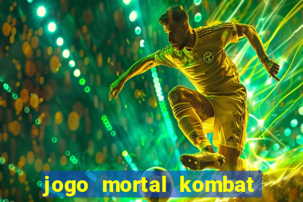 jogo mortal kombat para pc