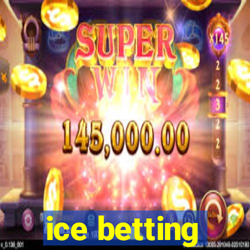 ice betting