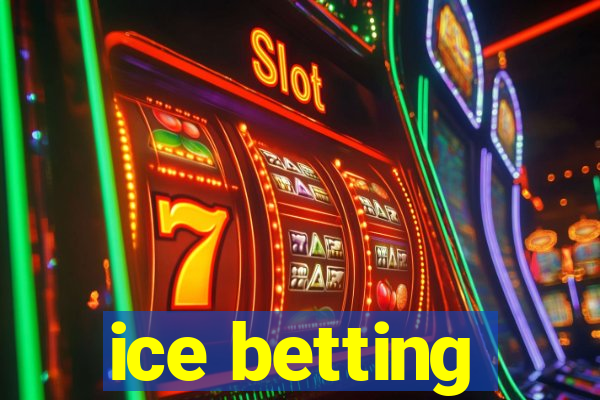 ice betting