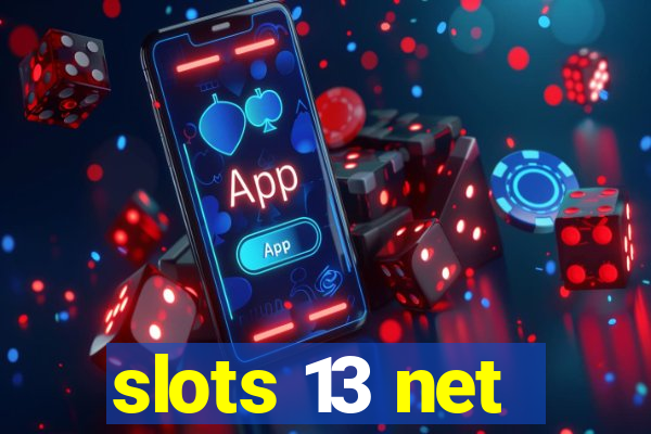 slots 13 net