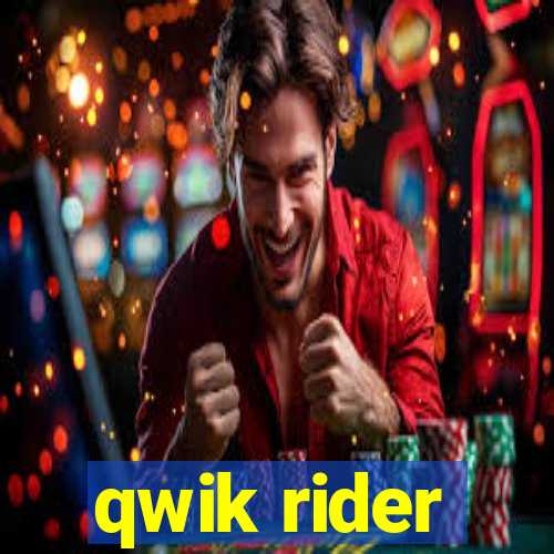 qwik rider