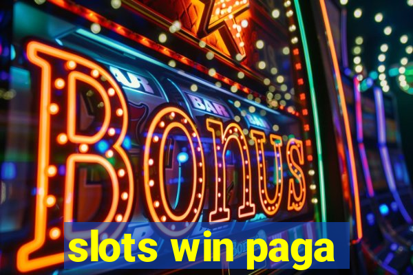 slots win paga