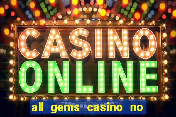 all gems casino no deposit bonus