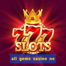 all gems casino no deposit bonus