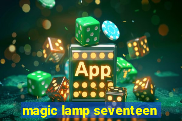 magic lamp seventeen