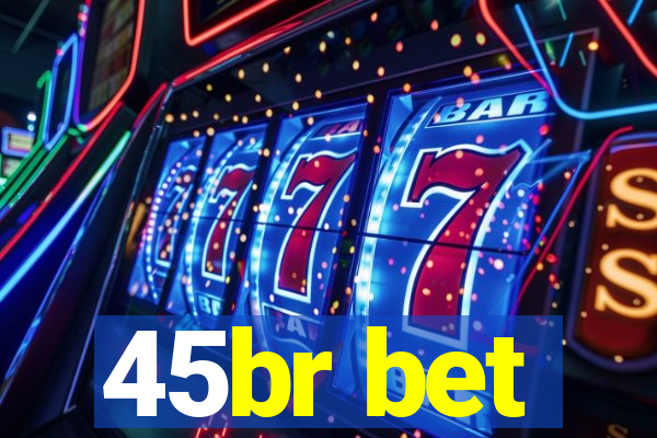 45br bet