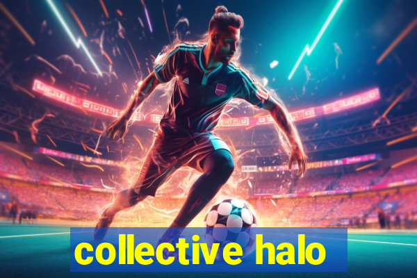 collective halo