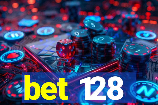 bet 128