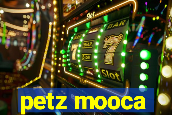 petz mooca