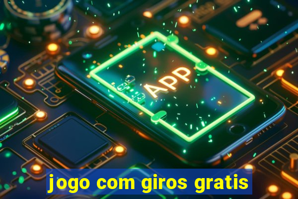 jogo com giros gratis