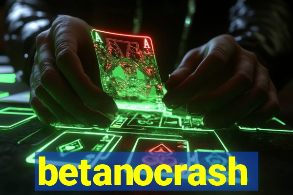 betanocrash