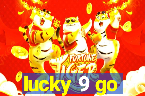 lucky 9 go