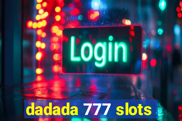 dadada 777 slots