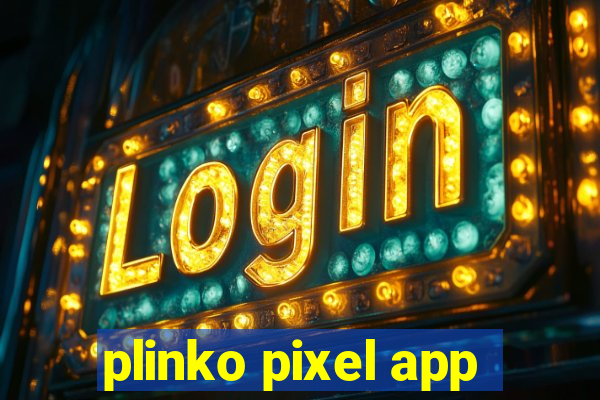 plinko pixel app