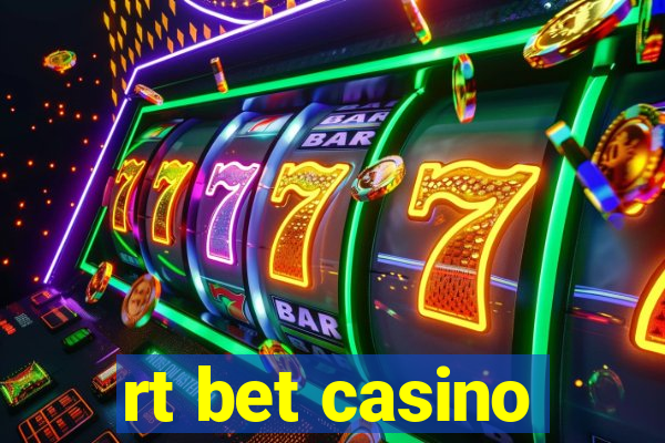 rt bet casino