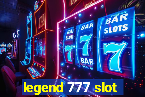 legend 777 slot