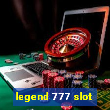 legend 777 slot