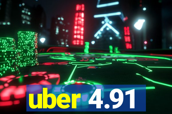 uber 4.91