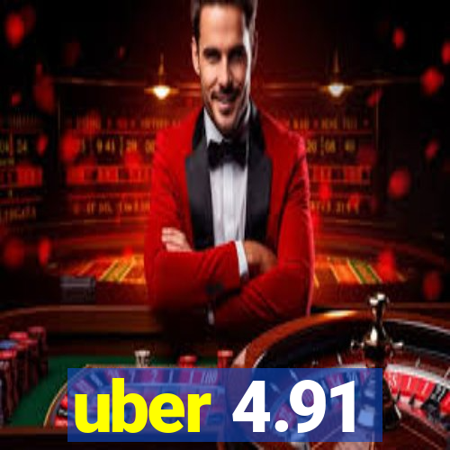 uber 4.91