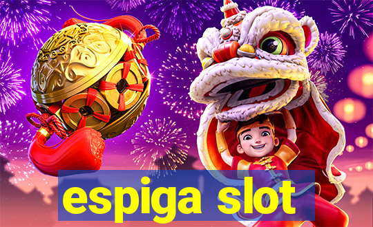 espiga slot