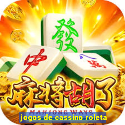 jogos de cassino roleta