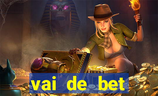 vai de bet esportes da sorte