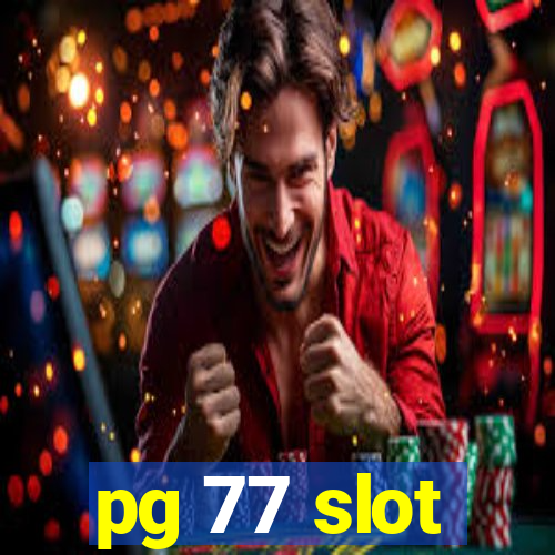 pg 77 slot