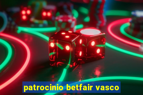 patrocinio betfair vasco