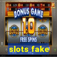 slots fake