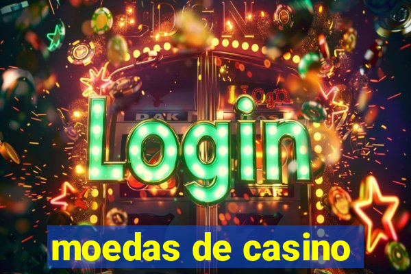 moedas de casino